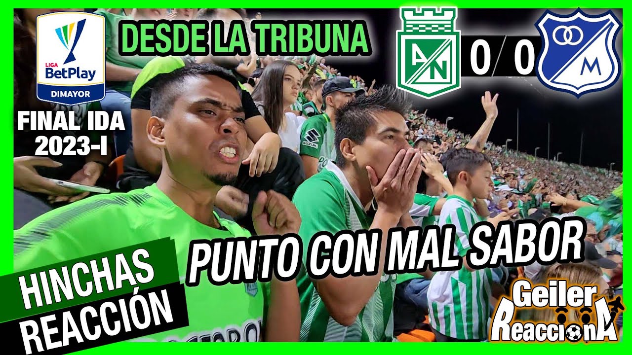 Final ida NACIONAL vs MILLONARIOS 0-0 Reacción Hinchas desde la Tribuna ...
