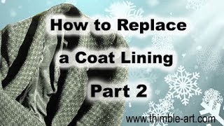 Replacing lining in a coat part 2; making the new lining