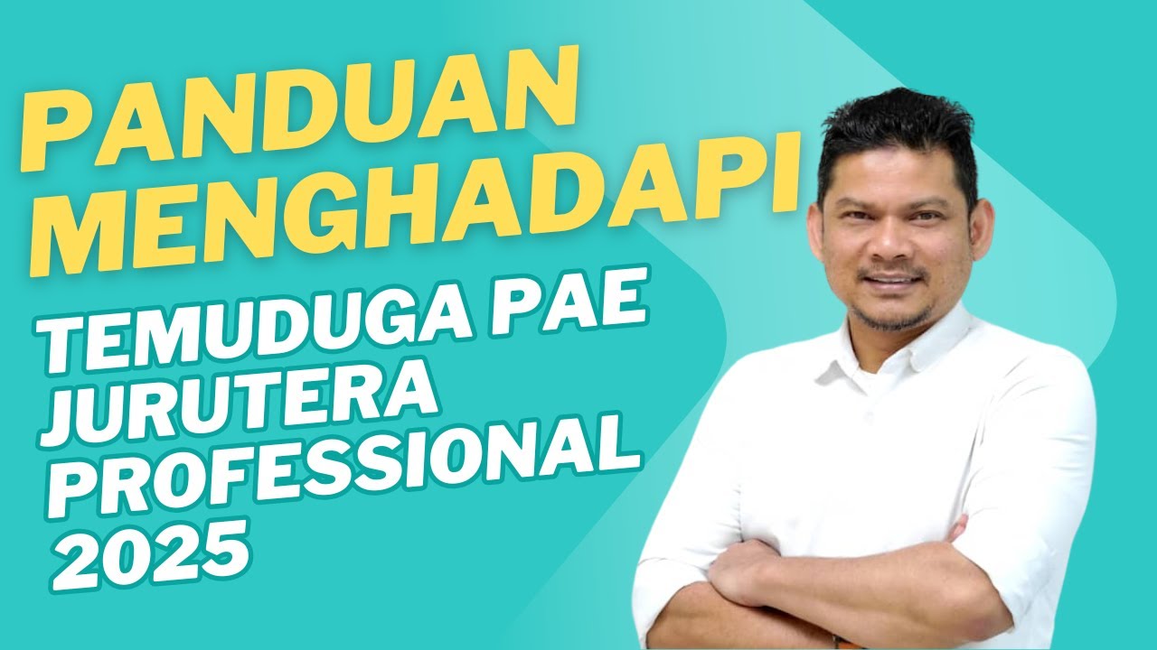 PANDUAN MENGHADAPI TEMUDUGA PAE: JURUTERA PROFESIONAL BEM 2025