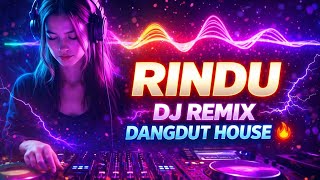 Download Lagu RINDU – DJ Remix Jedag Jedug Dangdut House 2026 MP3