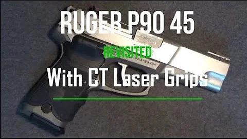 Ruger P90.45 Revisited – Now w/CTLaser Grips TabletopReview - Episode #202214