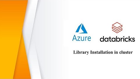 Azure databricks install python library in cluster