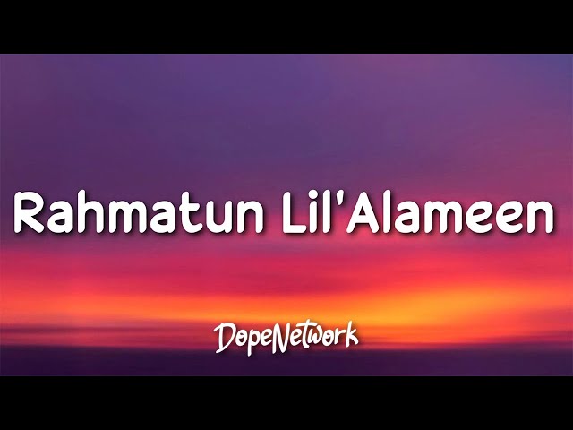 Maher Zain - Rahmatun Lil’Alameen (Lyrics) class=