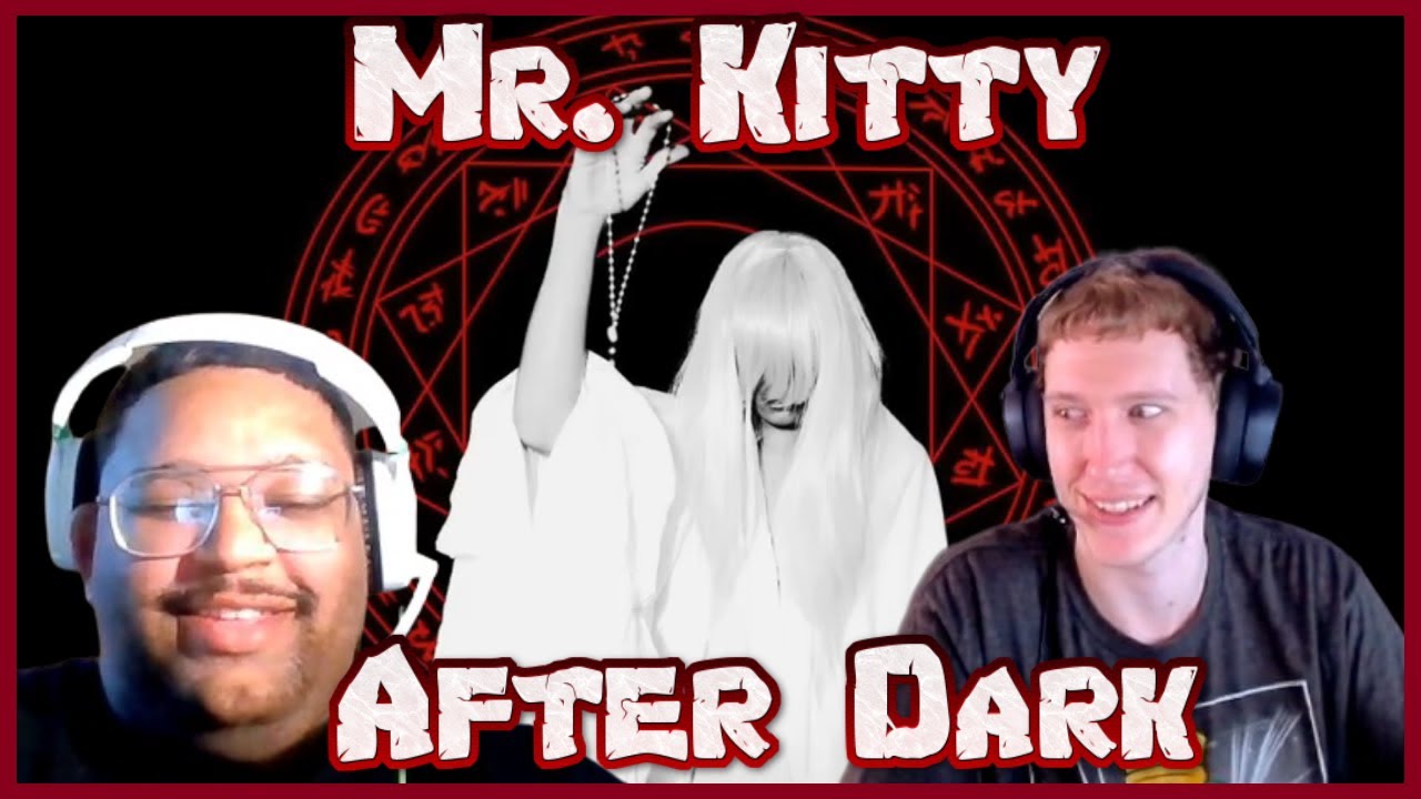 Mr.Kitty - After Dark Reaction 