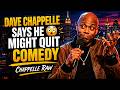 Dave Chappelle Says He Might Quit Comedy 😳 | Chappelle Raw