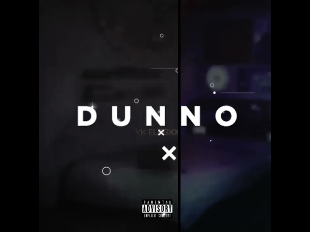 Dunno (feat. Manizo again) class=