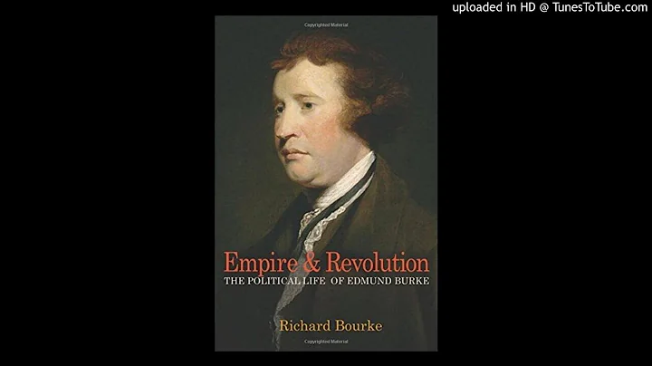 The Prudence, Principles, and Passion of Edmund Burke: A Conversation with Richard Bourke, March 22,