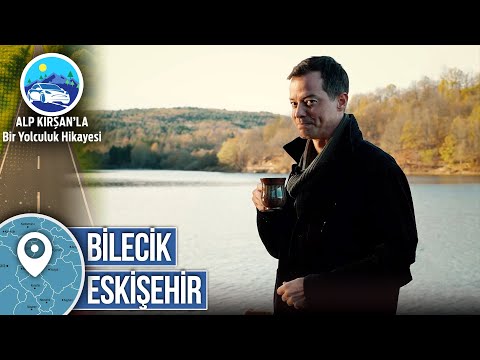 Bilecik - Eskişehir