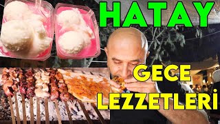 Hatay Antakya Gece Lezzetleri