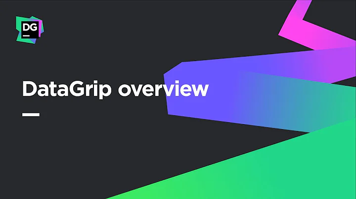 DataGrip Overview