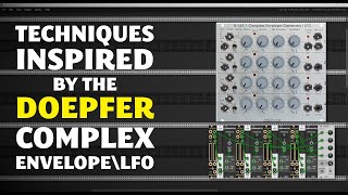 Techniques to learn from the Complex Envelope\LFO module by Doepfer