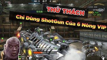 CF Mobile :  Thử Thách Chỉ Dùng Chế Độ ShotGun Của 6 Nòng VIP Infenal Dragon Săn Zombie Và Cái Kết