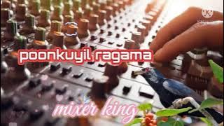 🐦poonkuyil ragama❣️ehco song📶mixer king🎧