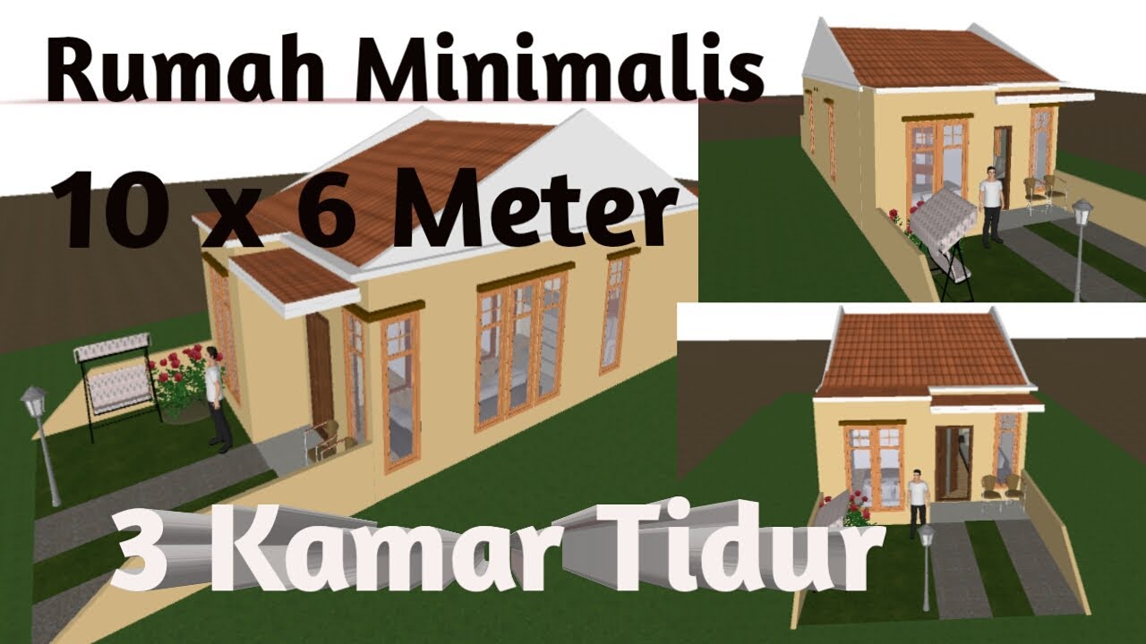  Rumah  Minimalis  Ukuran  10 x 6 Meter  dengan 3  Kamar 