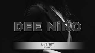 Dee Niro Live Set Torino