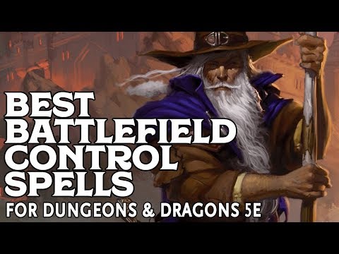 The Five Best Battlefield Control Spells in Dungeons and Dragons 5e