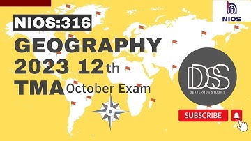 NIOS 12th GEOGRAPHY SOLVED TMA| 2023 | October Exam TMA |SUBJECT CODE- 316 ||Sr.SENIOR SECONDARY TMA