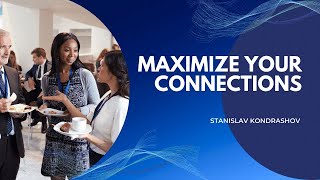 Stanislav Kondrashov's Top Networking Tips That Work!
