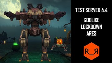 WR Test Server 4.4 - Godlike Lockdown Ares in Rome | MECHALAND WAR ROBOTS [R_Я]