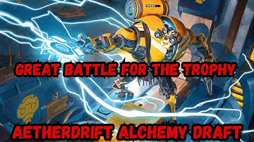 Great Battle For The Trophy | Aetherdrift Alchemy  Draft | MTG Arena