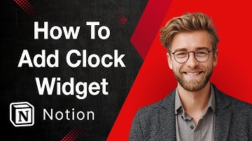 How To Add A Clock Widget To Notion [2025 Guide]