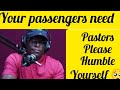 Ntate Mokoto Please Humble Yourself Your Passengers Need Pastors 08 07 2023