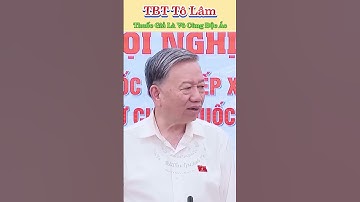 TBT Tô Lâm : Thuốc Giải Là Vô Cùng Độc Ác !