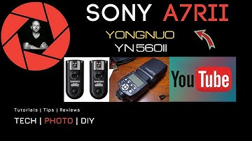 Sony A7Rii with Yongnuo Flash and Triggers