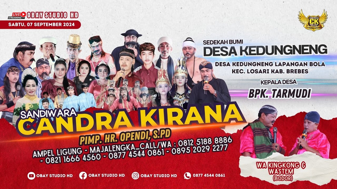🎦LIVE Siang Sandiwara CANDRA KIRANA Sang Dewa Gamelan | Kedungneng Losari - Brebes_07 September 2024