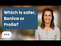Which is safer, Boniva or Prolia? | Safer Option?