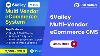 6Valley Multi-Vendor eCommerce CMS - Complete eCommerce Mobile App, Website, Seller and Admin Panel