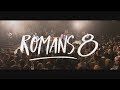 Romans 8 live  city impact church