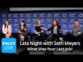 Late Night with Seth Meyers - What Was Your Last Job?