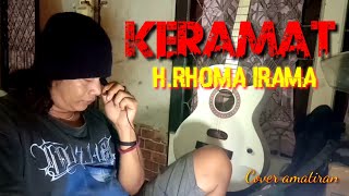KERAMAT - H. RHOMA IRAMA (cover amatiran)