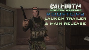 Call of Duty 4: "Rooftops" Launch Trailer & Main Release!