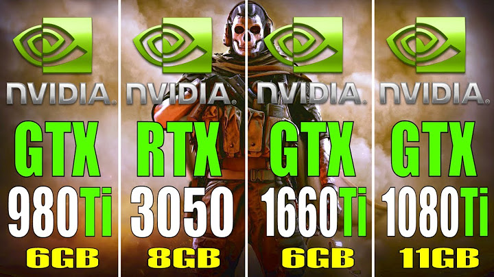 So sánh card màn hình 1660ti và 1080ti năm 2024