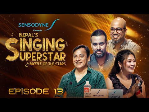 Nepal’s Singing Superstar "Battle of the Stars" || Episode - 13 || SANJAYA/ SATYARAJ/SWAROOP /MILAN