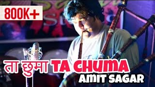 Ta chuma Ta chuma # Garhwali Song Fusion#Amit Saagar ता छुमा अमित सागर chords