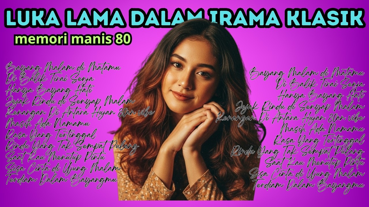 LUKA LAMA DALAM IRAMA KLASIK | MEMORI MANIS 80