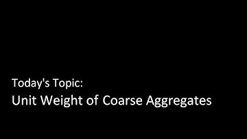 CMT - Unit Weight of Coarse Aggregate