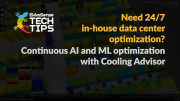 EkkoSense Tech Tips 7  - Continuous AI and ML optimization with Cooling Advisor