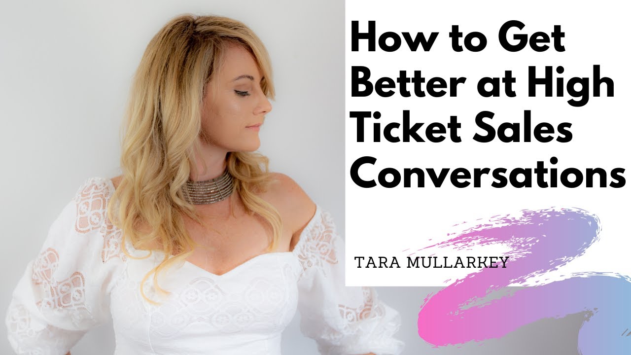 How to Get Better at High Ticket Sales Conversations - YouTube