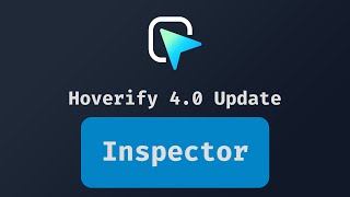 'Inspector' in Hoverify 4.0 | Devlog