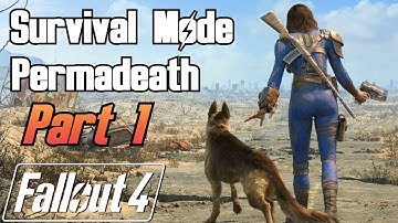 Fallout 4: Survival Mode Permadeath [Part 1] - Setting Up Sanctuary
