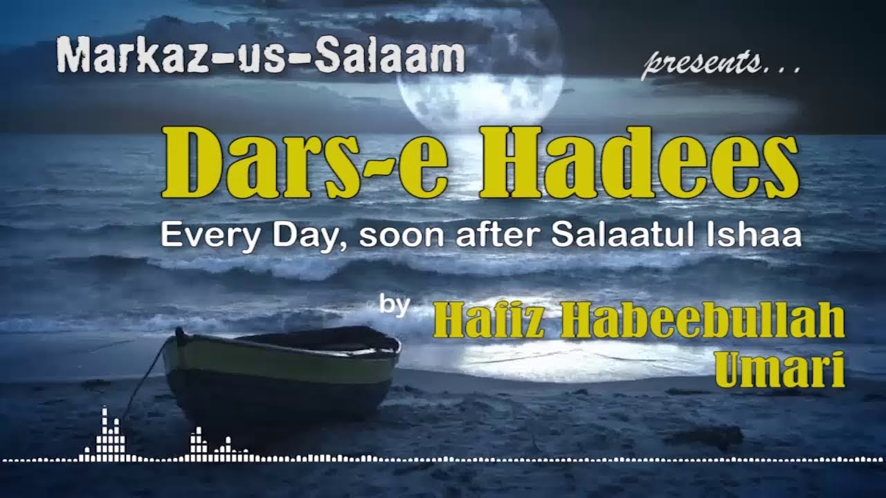 Daily Duroos |1| DARS-E HADEES ~ By Hafiz Habeebullah Umari - YouTube