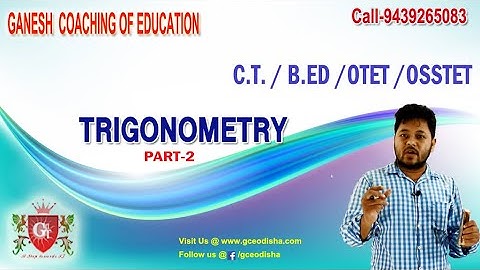 Trigonometry[Part -2]#||MATHEMATICS #GCE#GCE ODISHA#OTET#OSSTET#CTET#B.ED