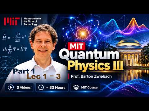Quantum Physics III - MIT - Part 1 - Lec 1 - 3