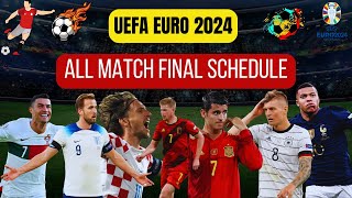 UEFA EURO 2024 ALL MATCH FINAL SCHEDULE | Euro 2024 Fixtures | Euro 2024 Match Schedule | #euro2024