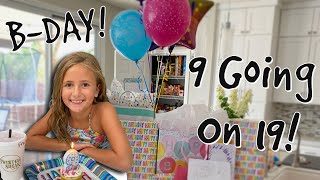 HALLIE'S 9th BIRTHDAY is ONE to REMEMBER! \/ 9 YEARS OLD GOING ON 19!