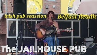 Belfast Fleadh 2026: Enchanting Irish Songs like Belle of Belfast City at Jailhouse Pub